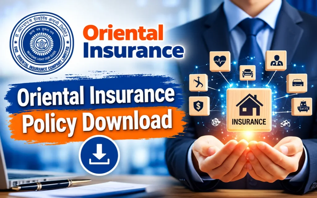 Oriental Insurance Policy Download